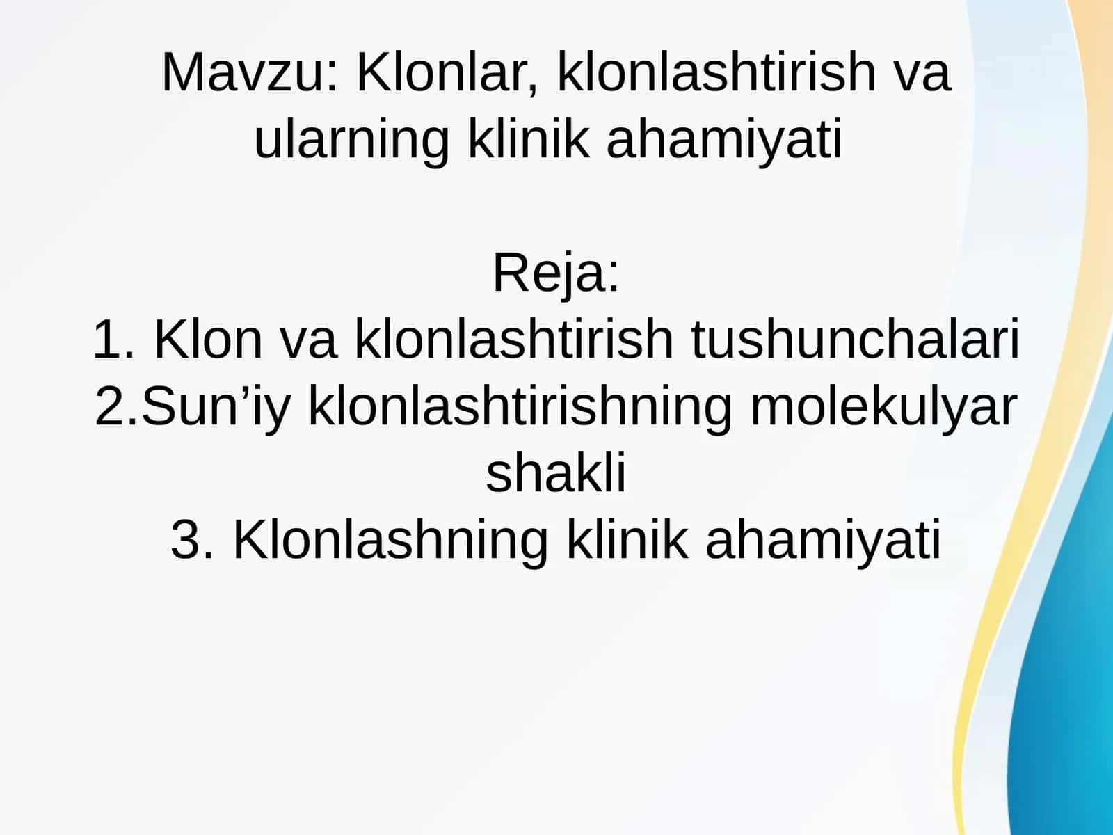 Klonlar, klonlashtirish vaularning klinikahamiyati