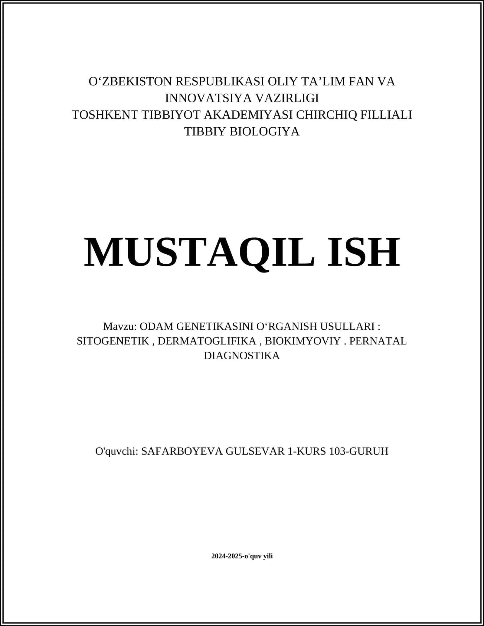 ODAM GENETIKASINI OʻRGANISH USULLARI: SITOGENETIK, DERMATOGLIFIKA, BIOKIMYOVIY. PERNATAL DIAGNOSTIKA