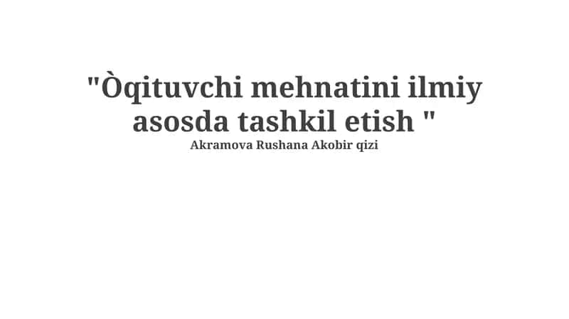 Òqituvchi mehnatini ilmiy asosda tashkil etish