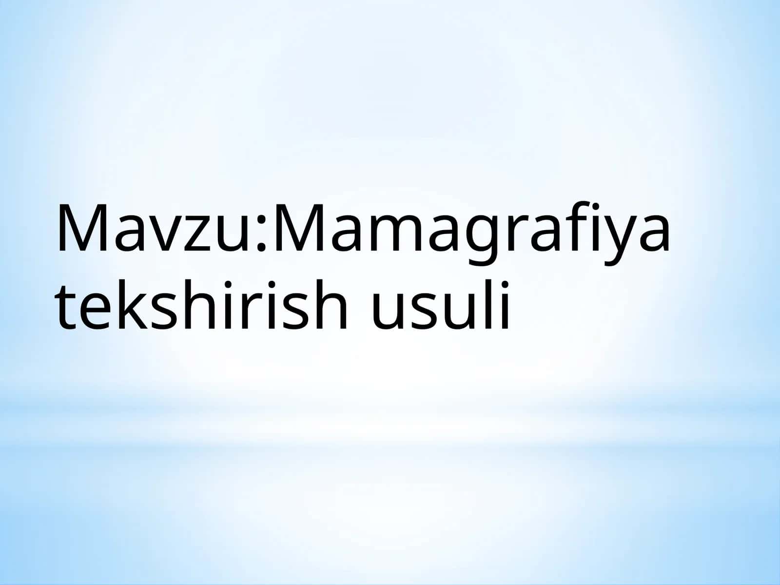 Mamografiya tekshirish usuli