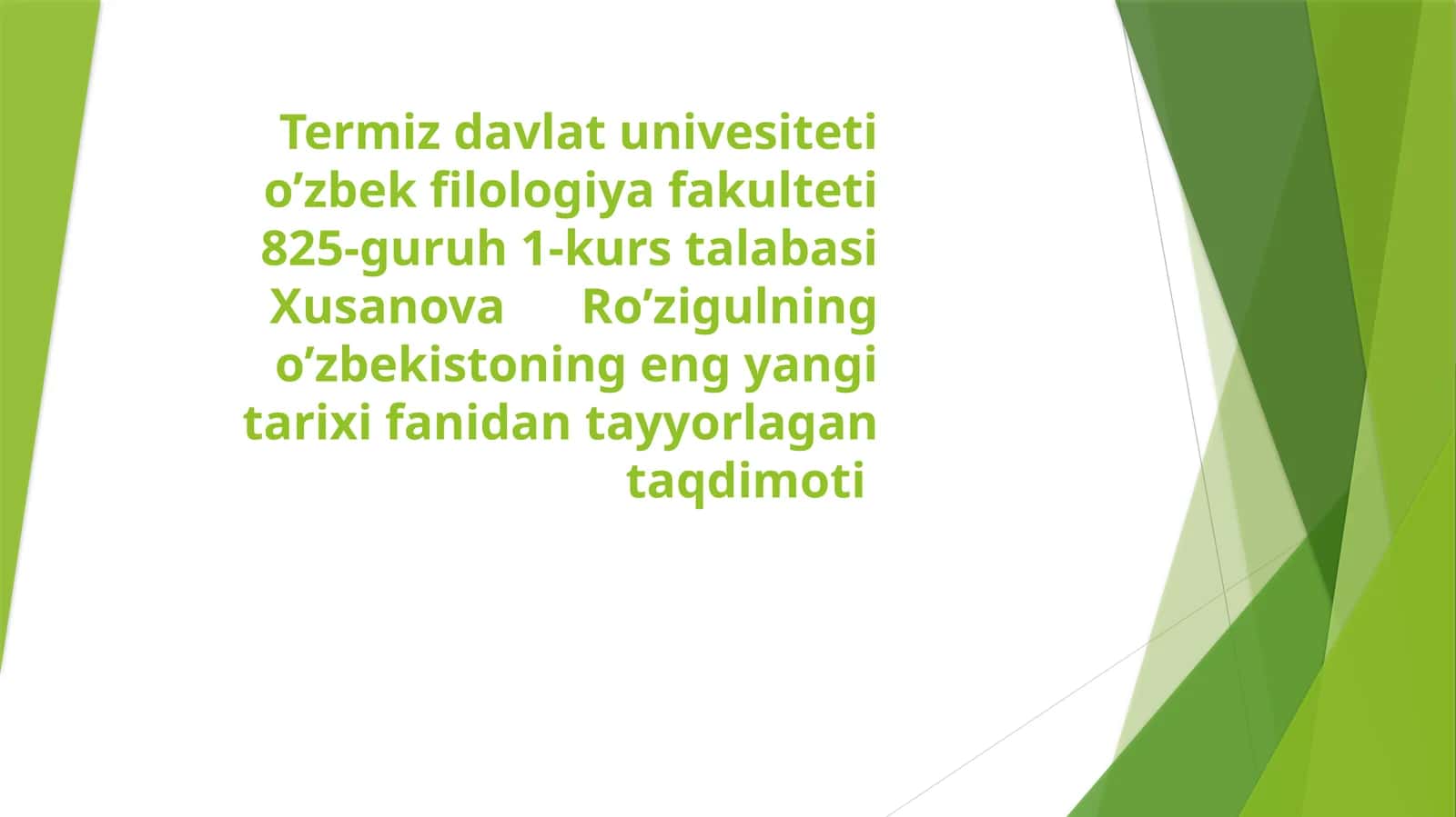 Xusanova Ro’zigulning o’zbekiston eng yangi tarixi fanidan tayyorlangan taqdimoti