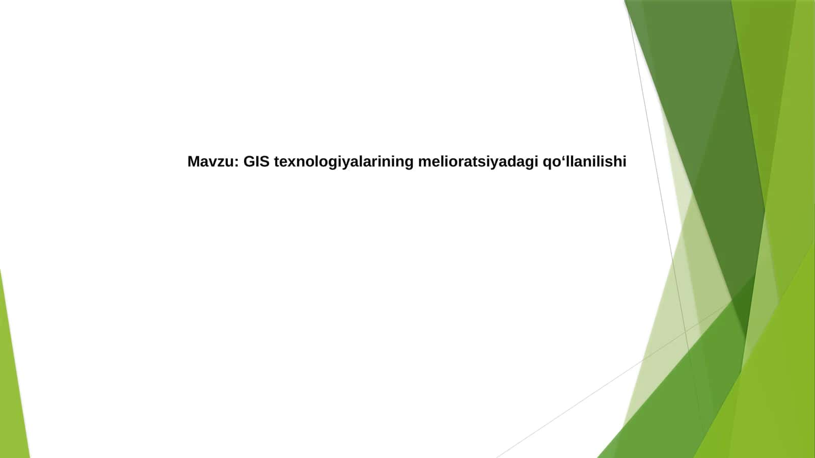 GIS texnologiyalarining melioratsiyadagi qo‘llanilishi