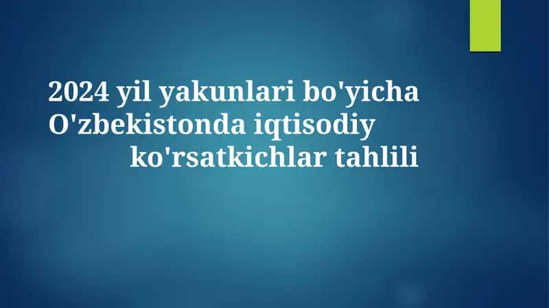 2024 yil yakunlari bo'yicha