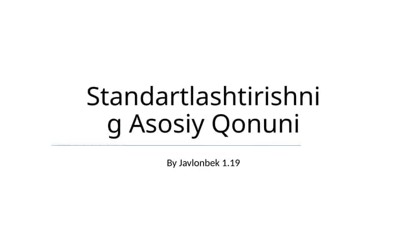 Standartlashtirishnig Asosiy Qonuni