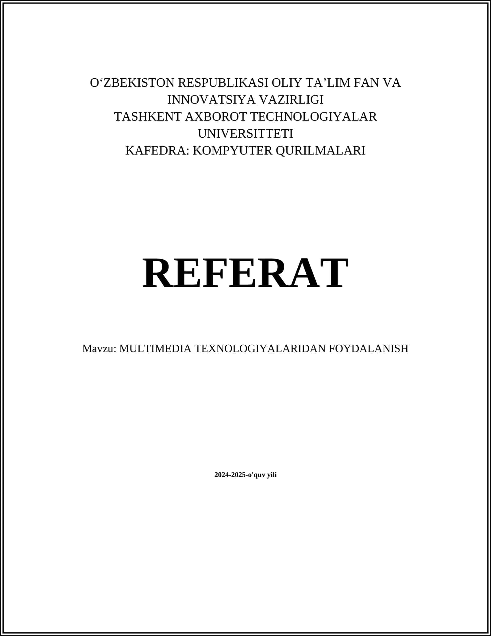 MULTIMEDIA TEXNOLOGIYALARIDAN FOYDALANISH