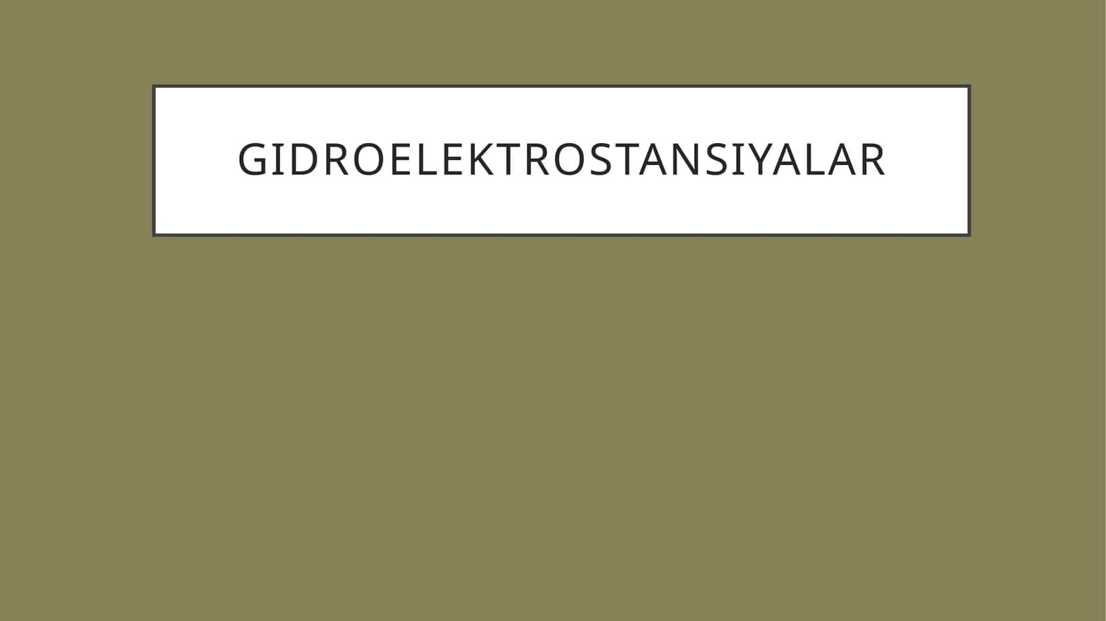 Gidroelektrostansiyalar