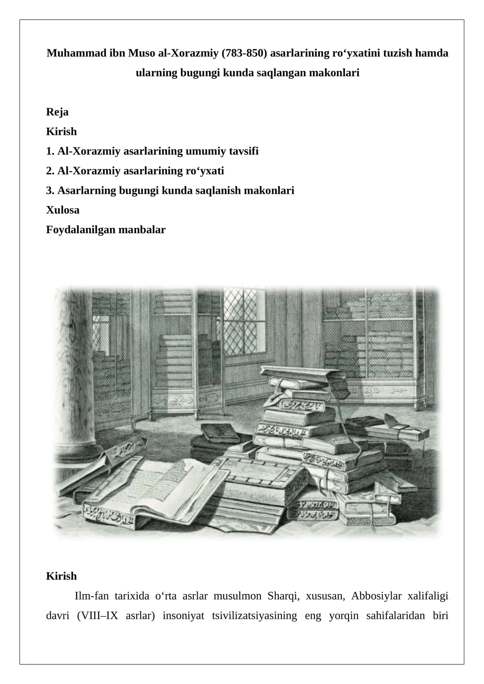 Muhammad ibn Muso al-Xorazmiy (783-850) asarlarining roʻyxatini tuzish hamda ularning bugungi kunda saqlangan makonlari