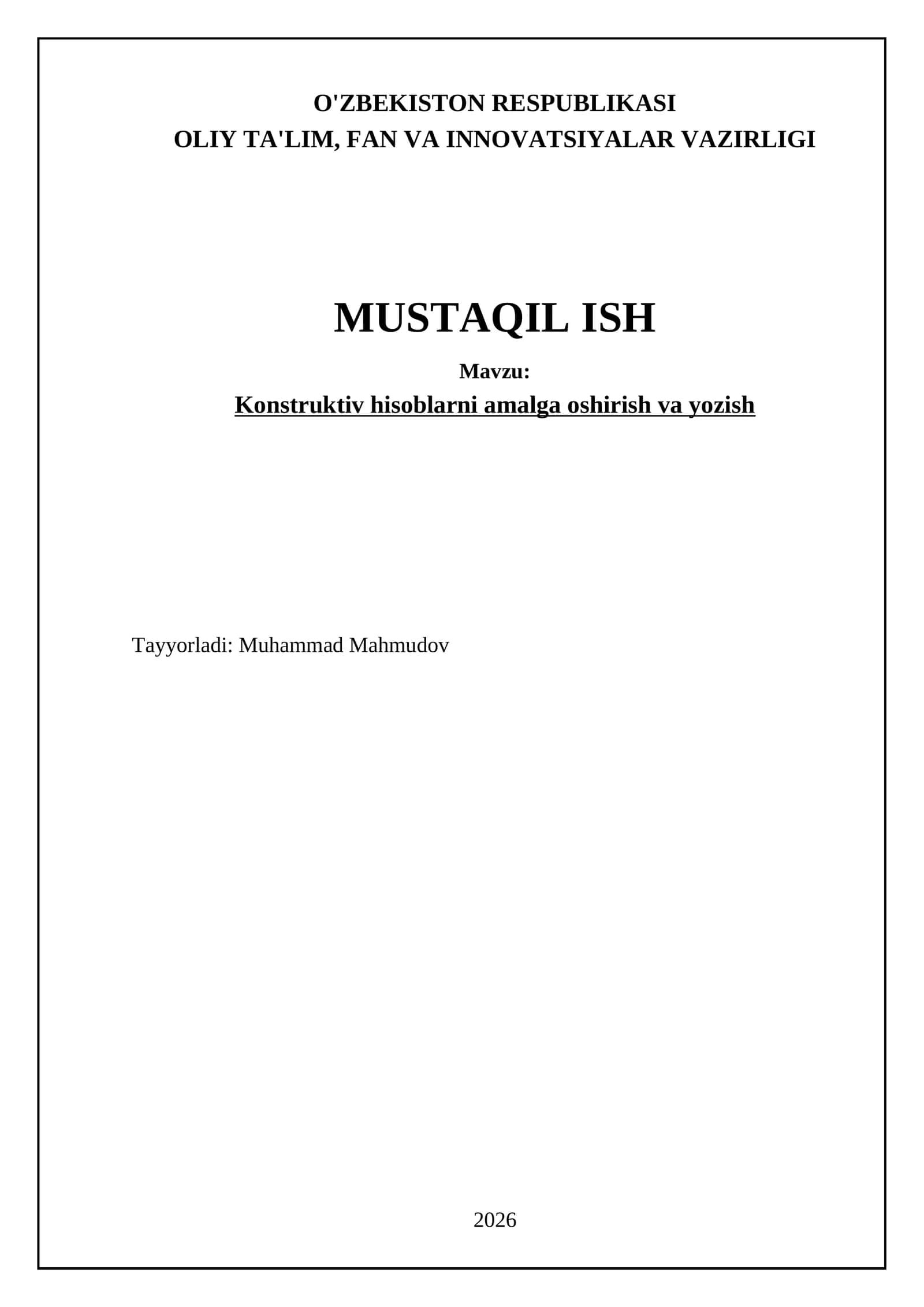 Konstruktiv hisoblarni amalga oshirish va yozish zamonaviy muhandislik, ilm-fan va texnologiya sohalarida