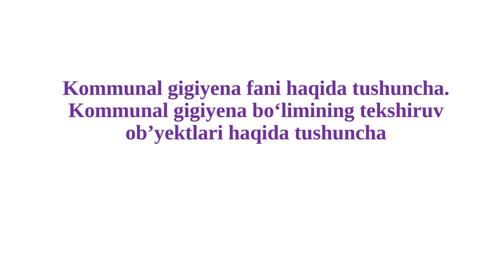 Kommunal gigiyena fani haqida tushincha