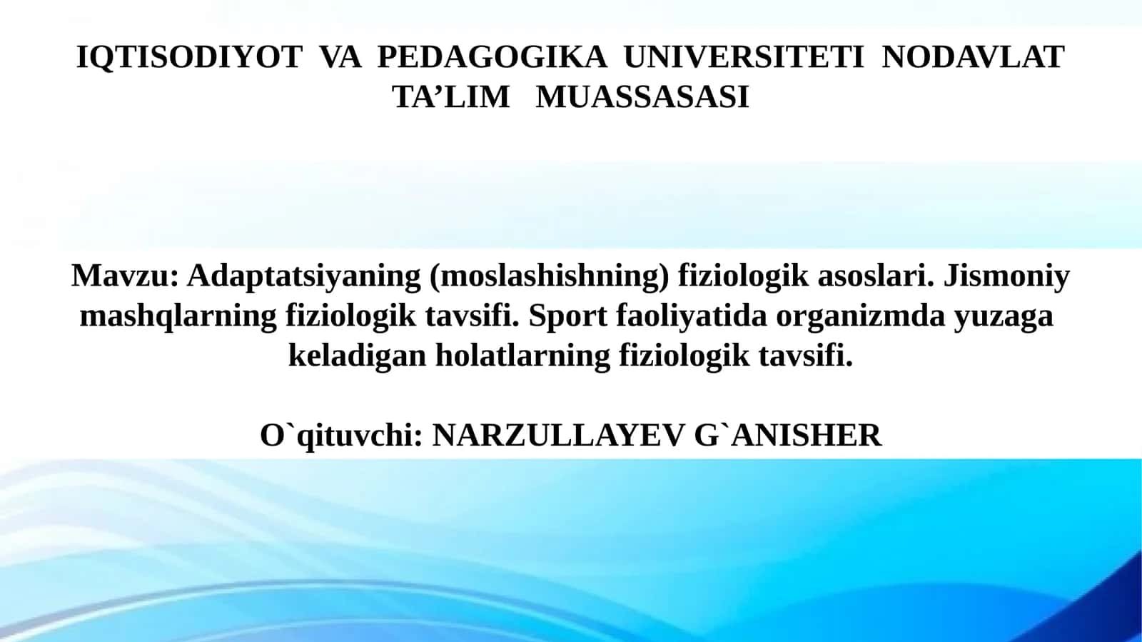 Adaptatsiyaning(moslashishning)fiziologikasoslari