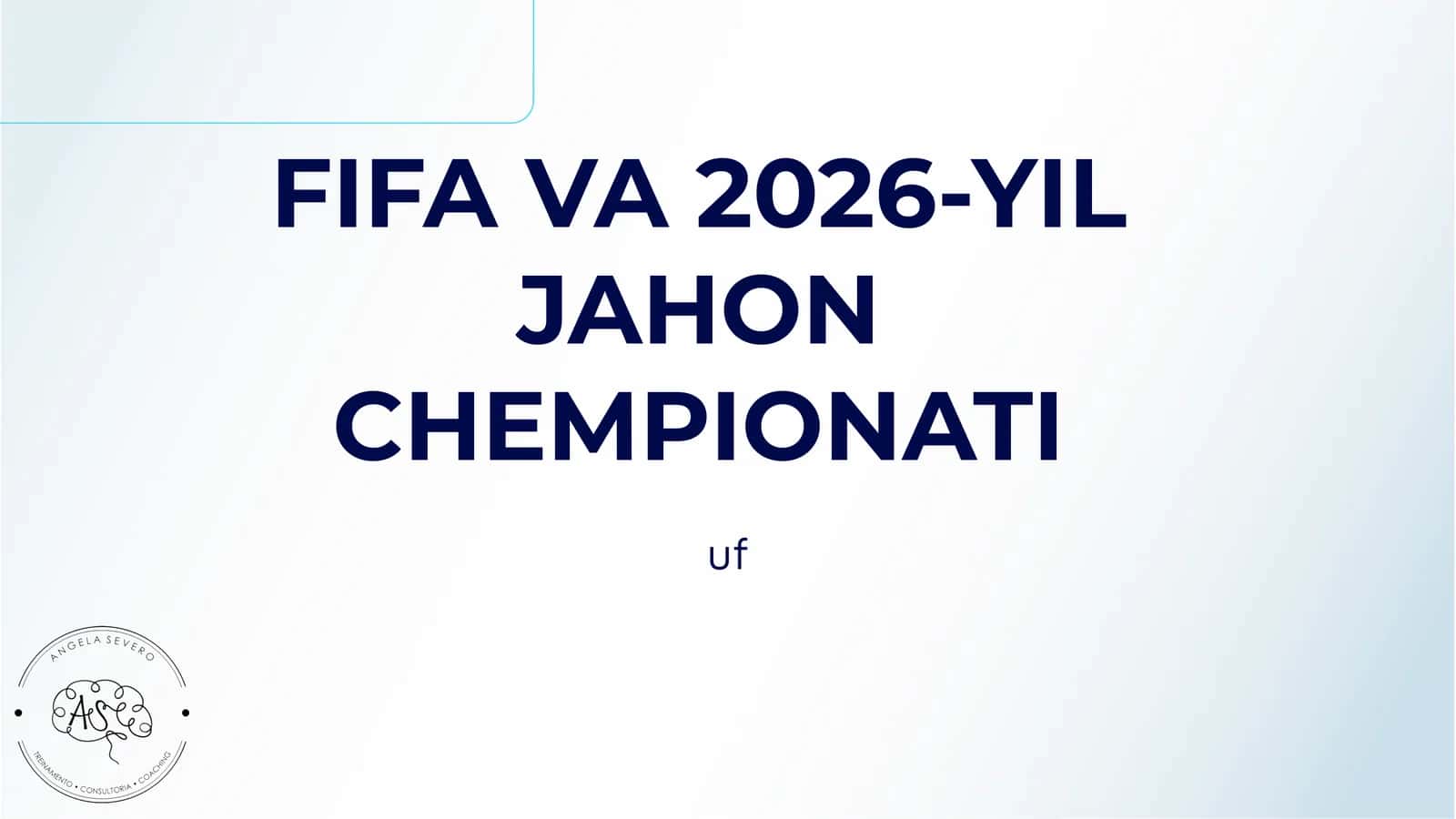 FIFA VA 2026-YIL JAHON CHEMPIONATI