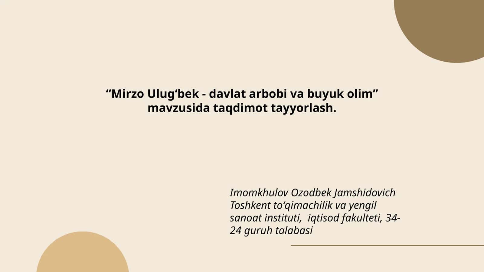 Mirzo Ulug‘bek - davlat arbobi va buyuk olim