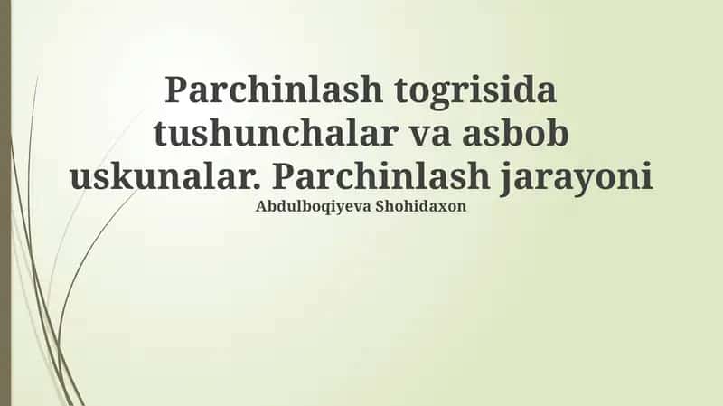 Parchinlash togrisida tushunchalar va asbob uskunalar