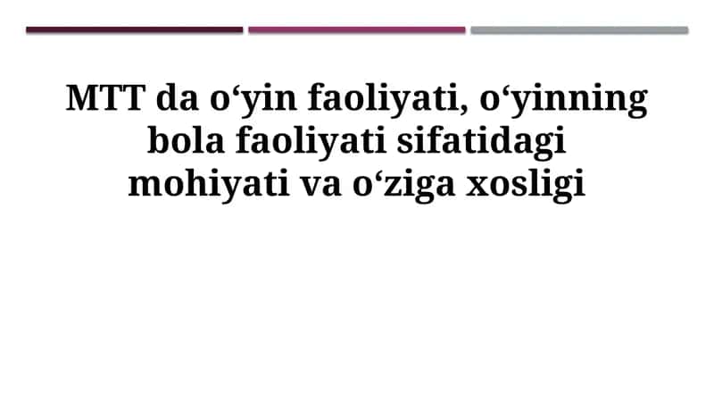 O'yinning bolalar rivojidagi ahamiyati