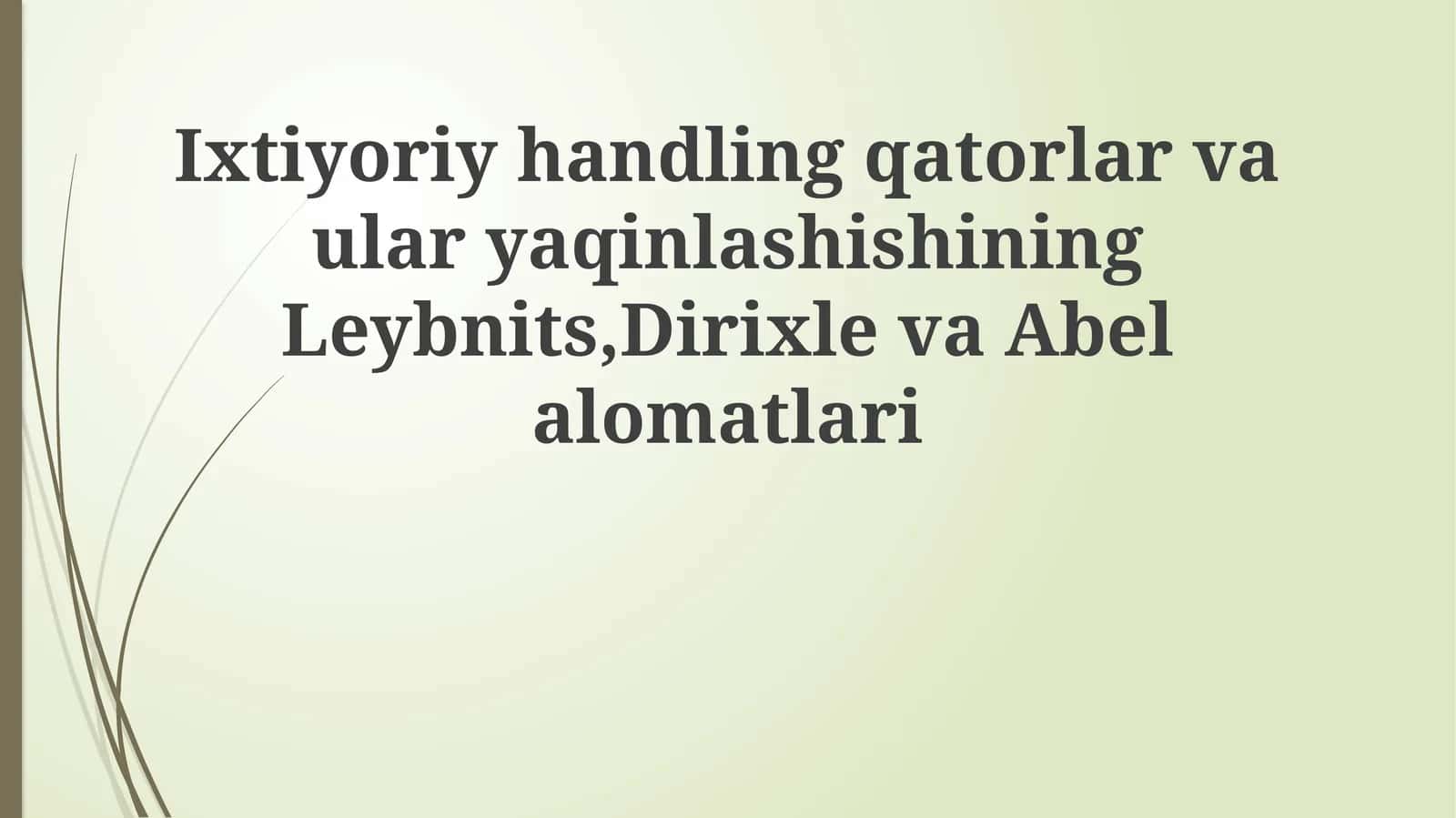 Qatorlar va ularning yaqinlashish mezonlari