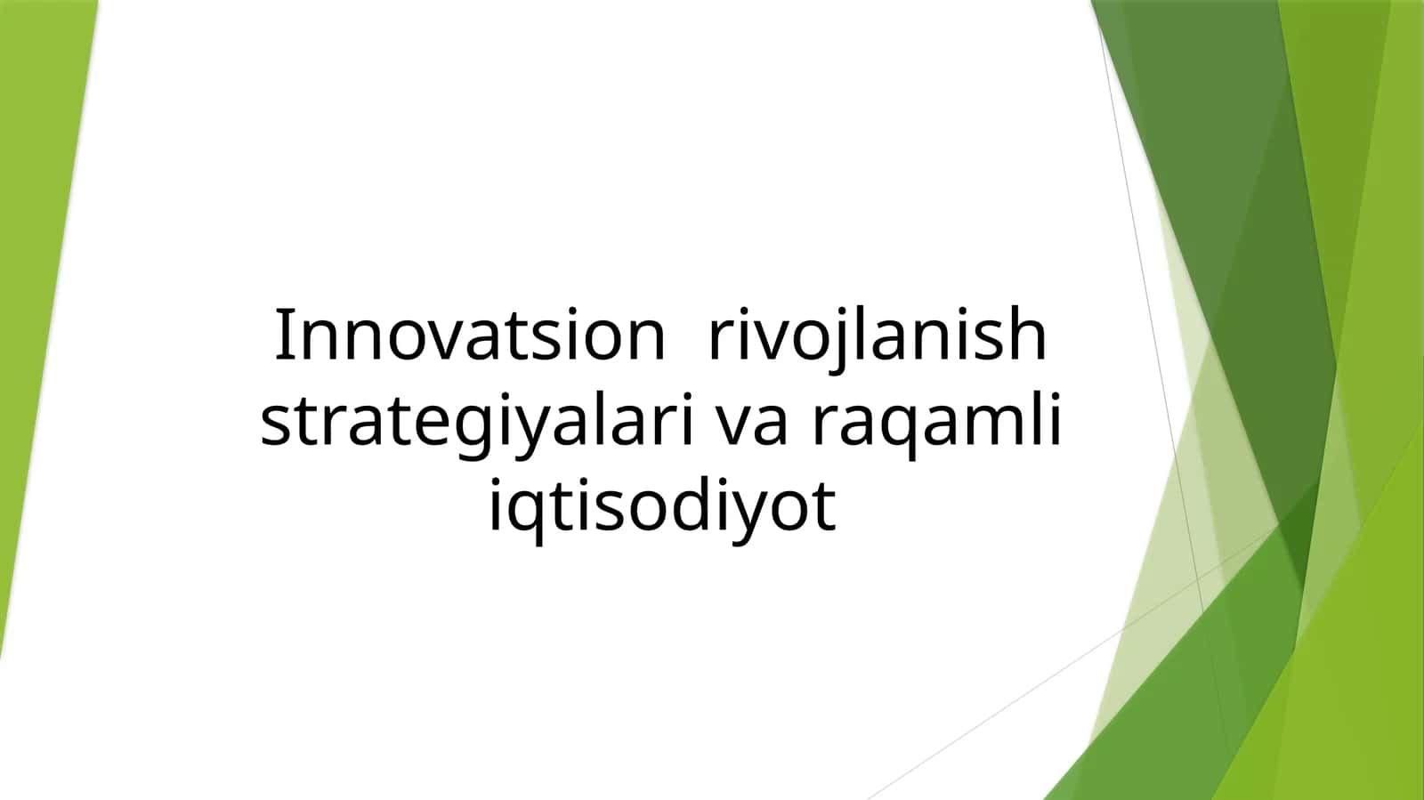 Innovatsion rivojlanish strategiyalari va raqamli iqtisodiyot
