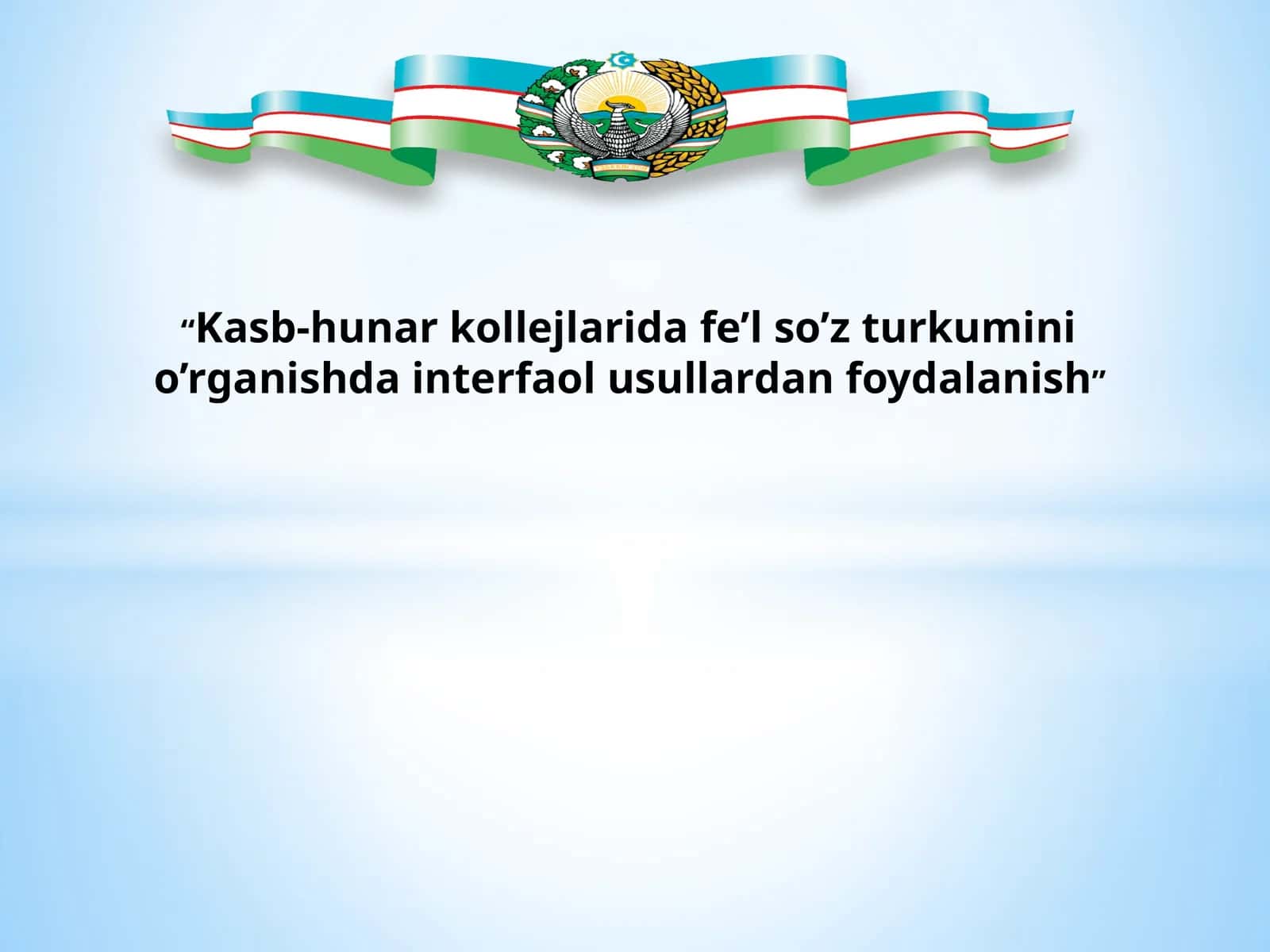 Fe’l so’z turkumining o’rganilishi