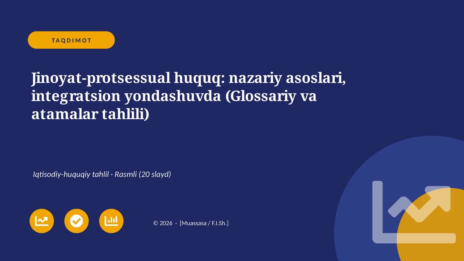 Jinoyat-protsessual huquq: nazariy asoslari, integratsion yondashuvda (Glossariy va atamalar tahlili)