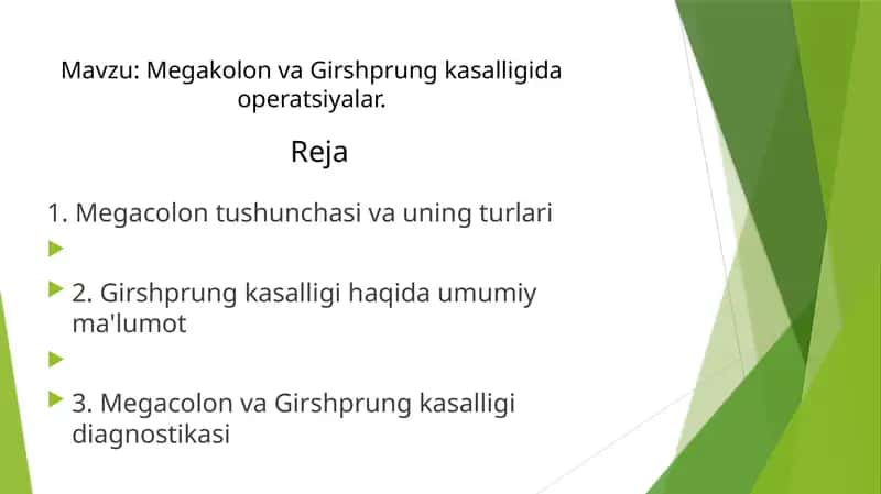 Megakolon va Girshprung kasalligida operatsiyalar