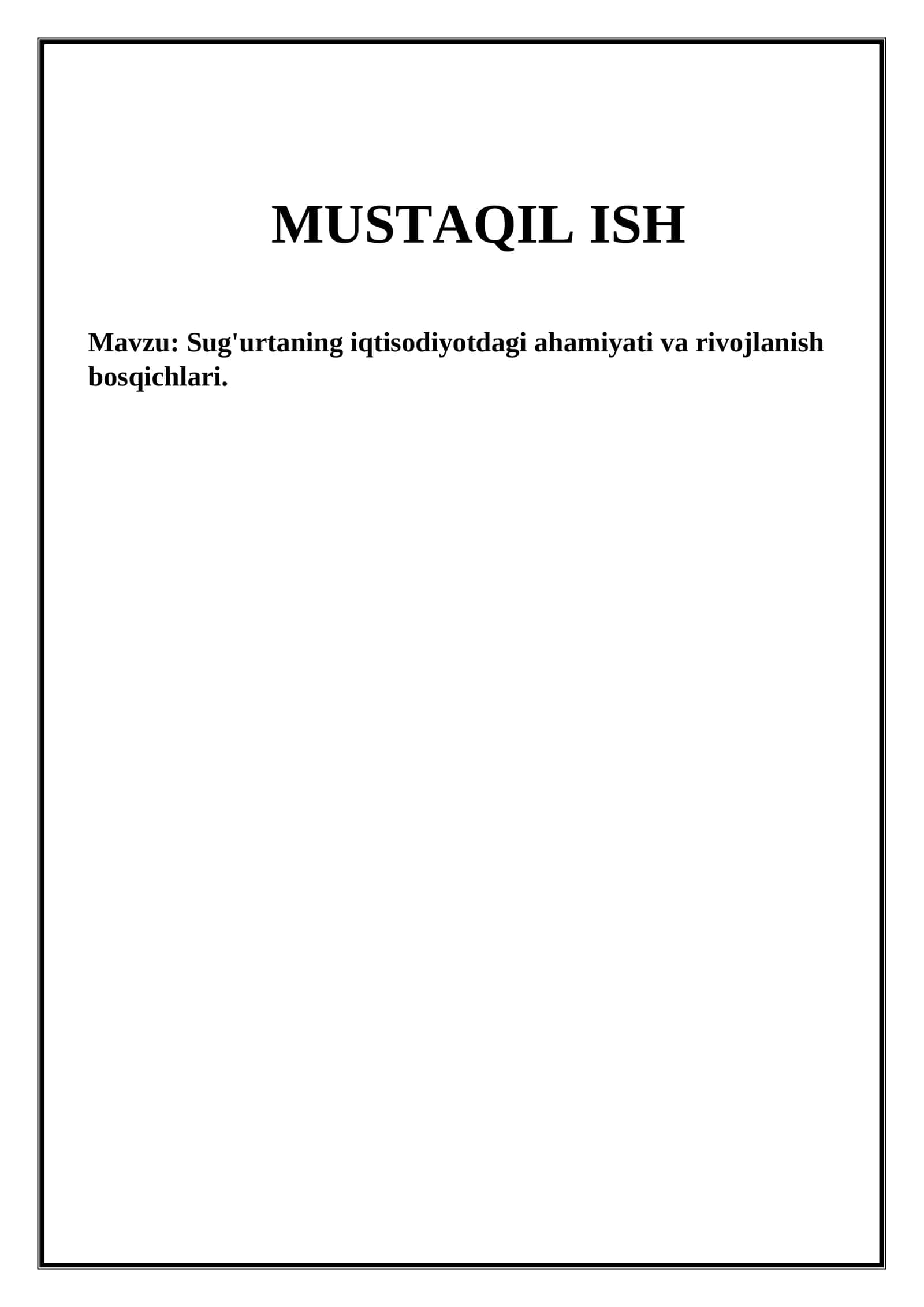 Sug'urtaning iqtisodiyotdagi ahamiyati va rivojlanish bosqichlari.