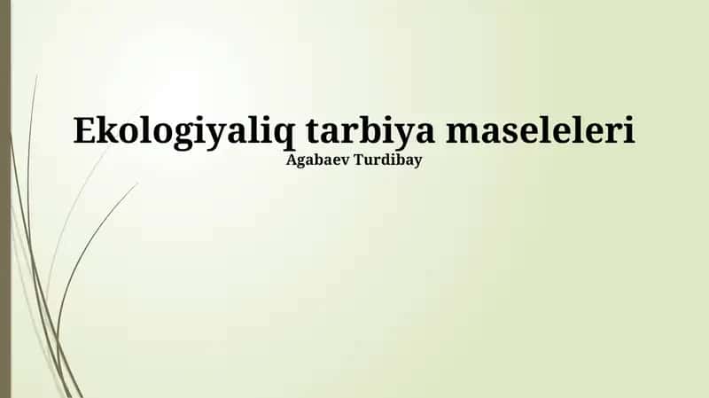 Ekologiyaliq tarbiya maseleleri