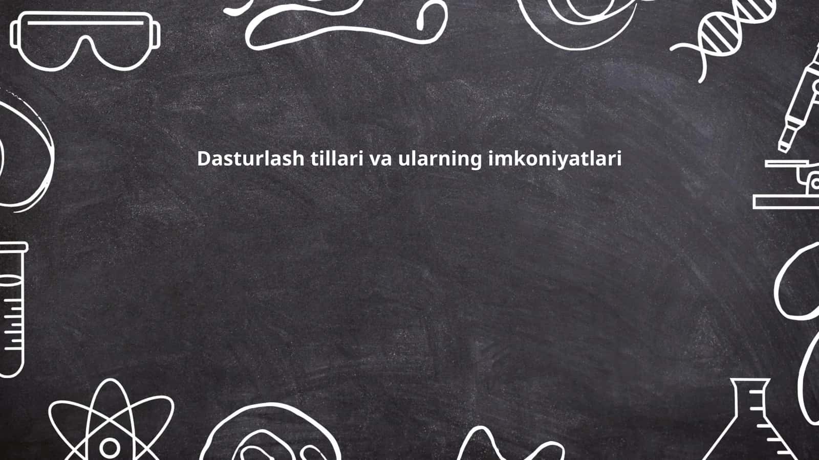 Dasturlash tillari va ularning imkoniyatlari