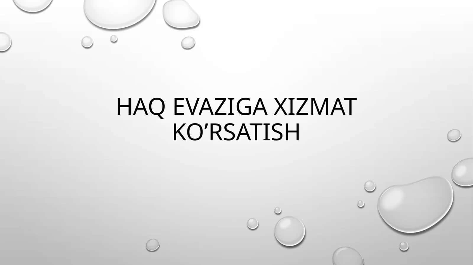 Haq evaziga xizmat ko’rsatish