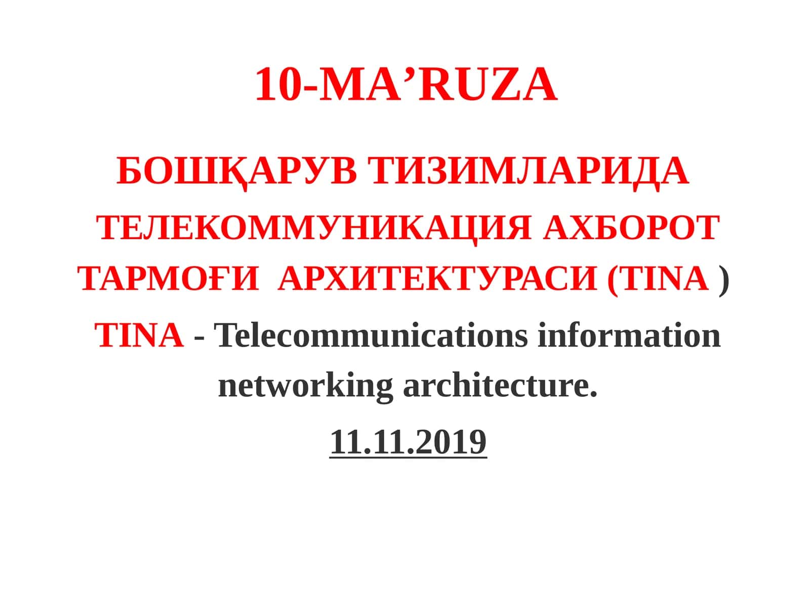 TINA- Telecommunications information networking architecture