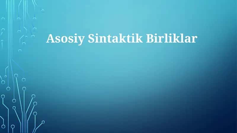 AsosiySintaktikBirliklar