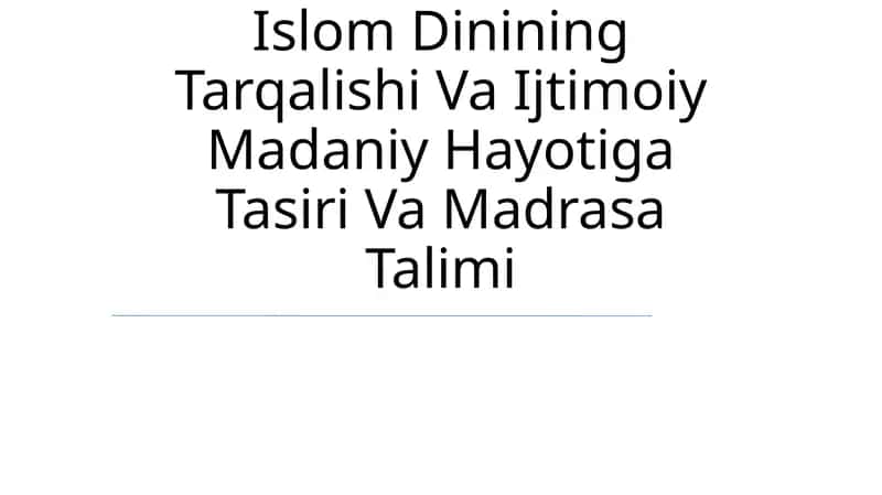 Movarounnahrda Islom Dinining Tarqalishi Va Ijtimoiy Madaniy Hayotiga Tasiri Va Madrasa Talimi