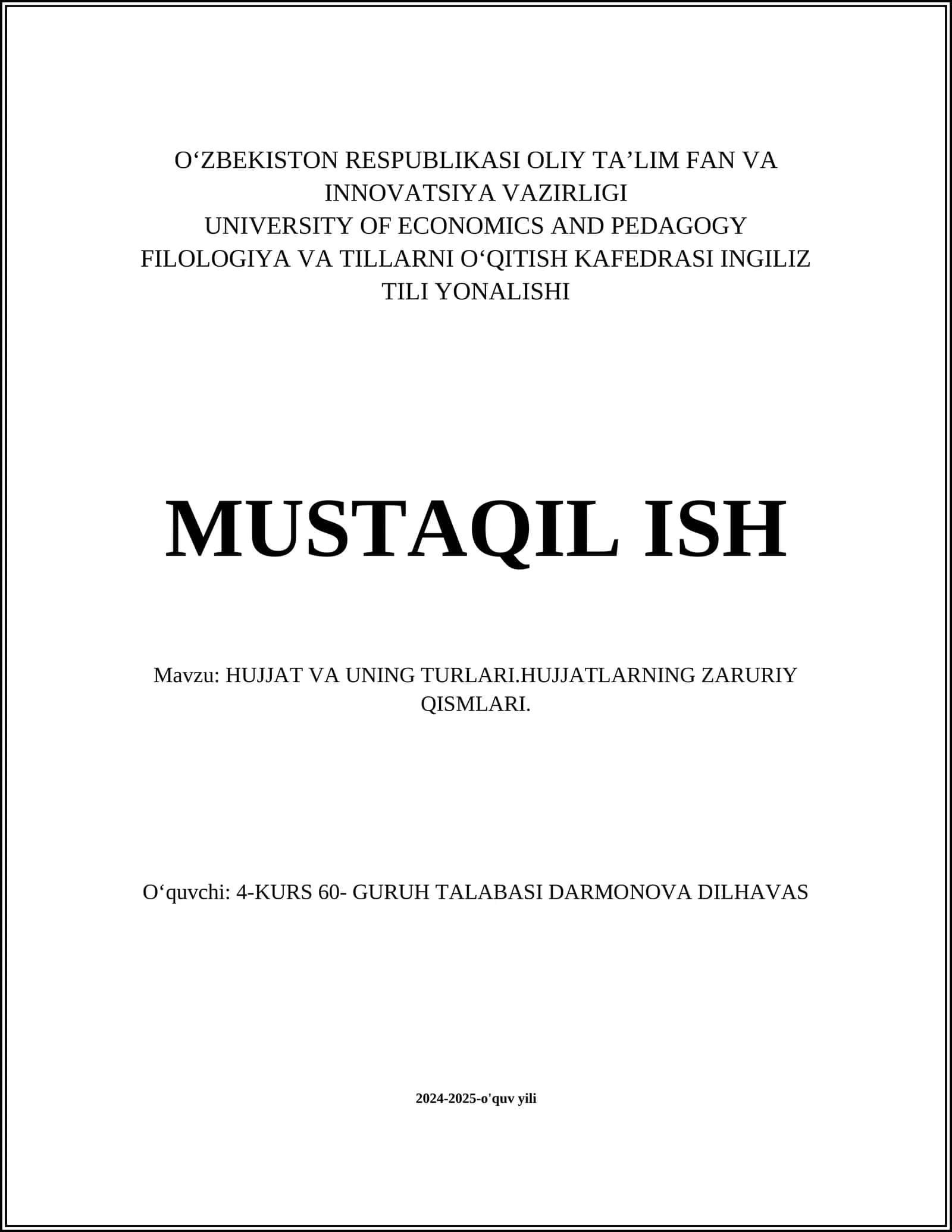 HUJJAT VA UNING TURLARI.HUJJATLARNING ZARURIY QISMLARI