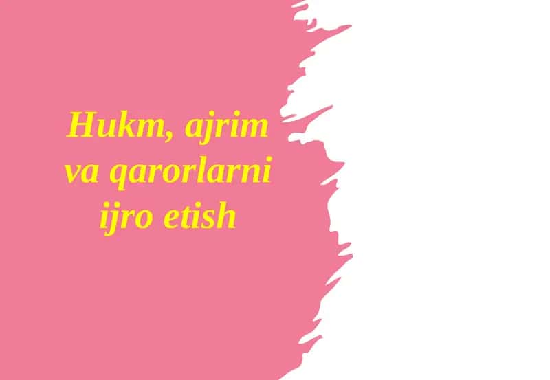 Hukm, ajrim va qarorlarni ijro etish
