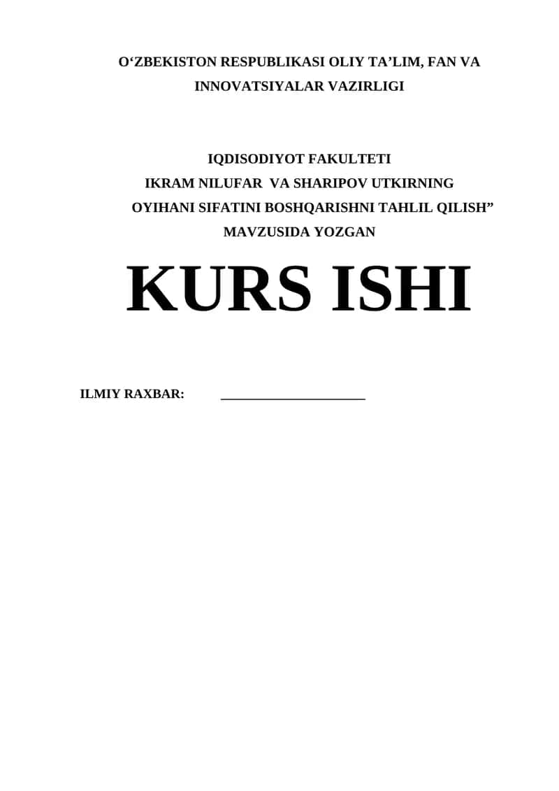 "IKRAM NILUFAR VA SHARIPOV UTKIRNING OYIHANI SIFATINI BOSHQARISHNI TAHLIL QILISH"