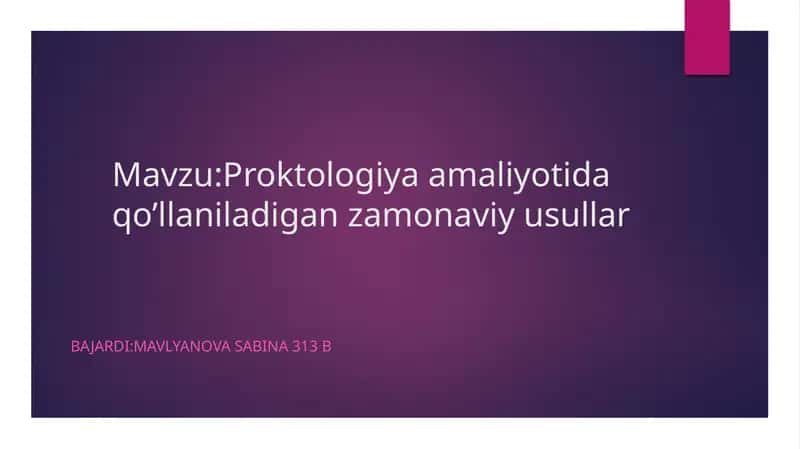 Proktologiya amaliyotida zamonaviy usullar