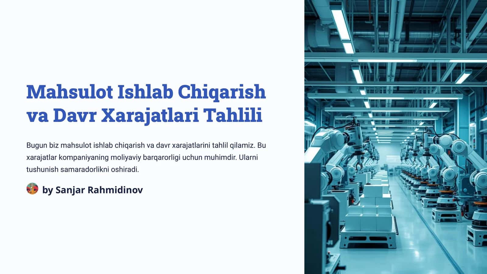 Mahsulot Ishlab Chiqarish va Davr Xarajatlari Tahlili