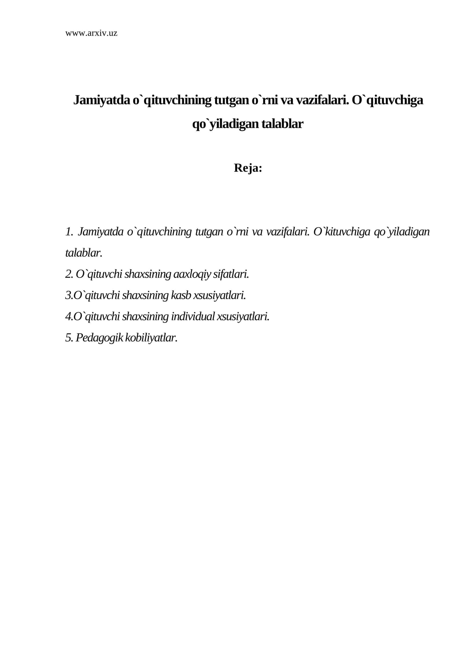 Jamiyatda o`qituvchining tutgan o`rni va vazifalari. O`qituvchiga qo`yiladigan talablar