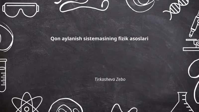 Qon aylanish sistemasining fizik asoslari