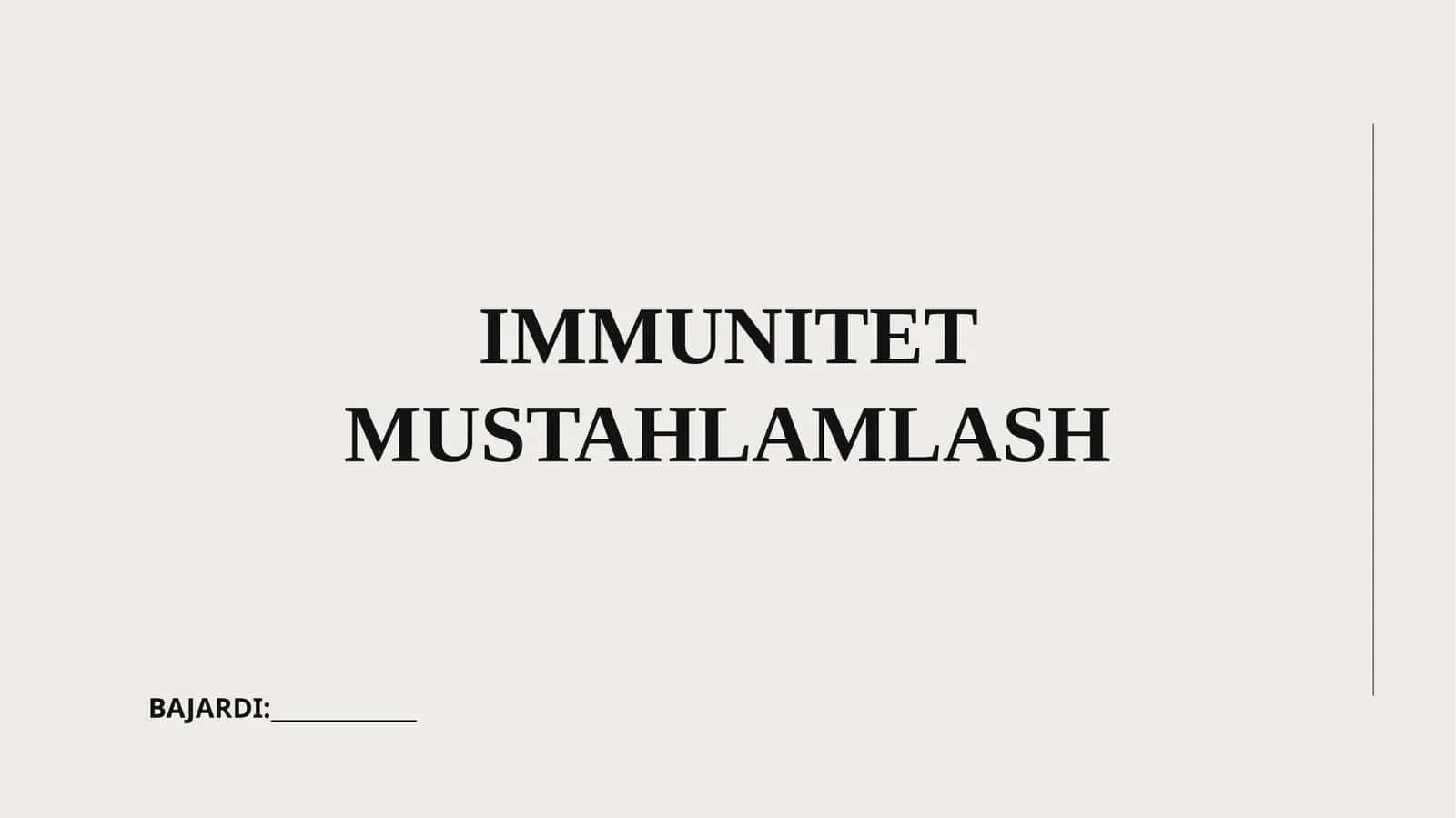 IMMUNITET MUSTAHLAMLASH