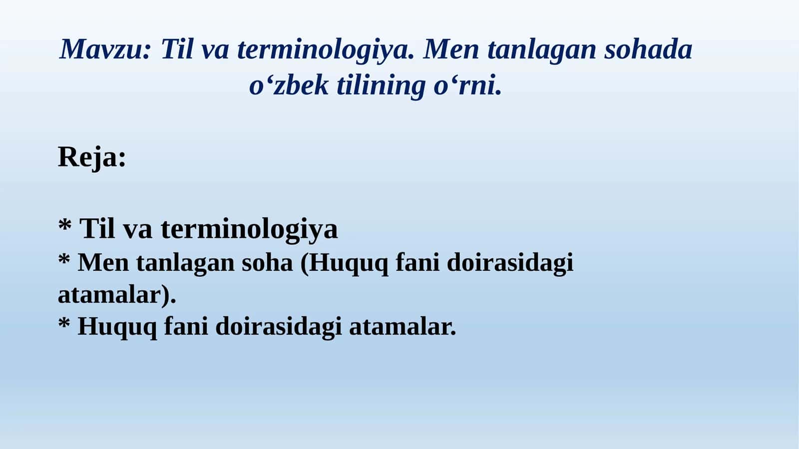Til va terminologiya. Men tanlagan sohada oʻzbek tilining oʻrni