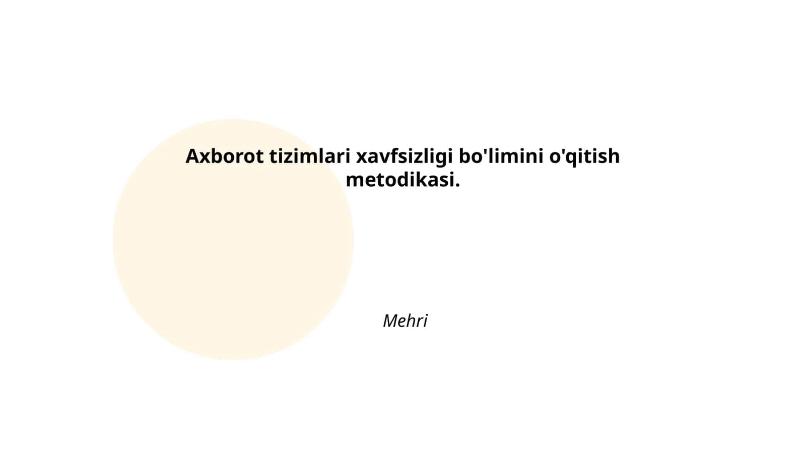 Axborot tizimlari xavfsizligi bo'limini o'qitish metodikasi