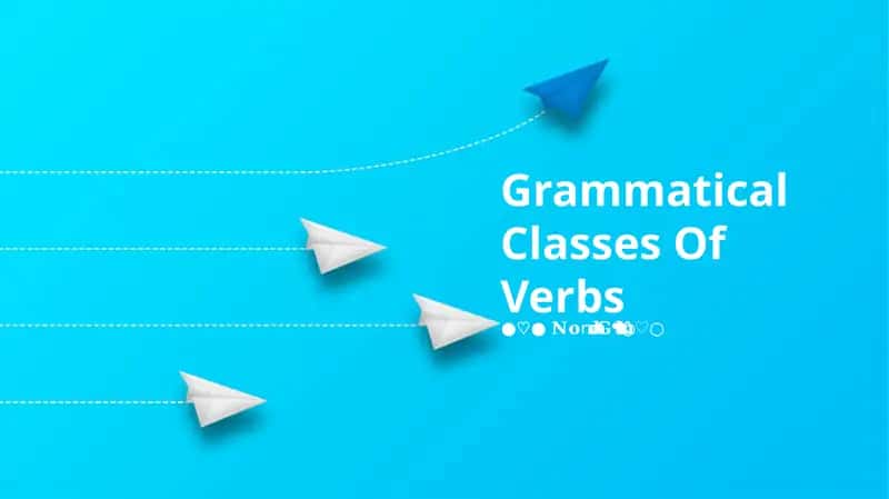 Grammatical Classes Of Verbs