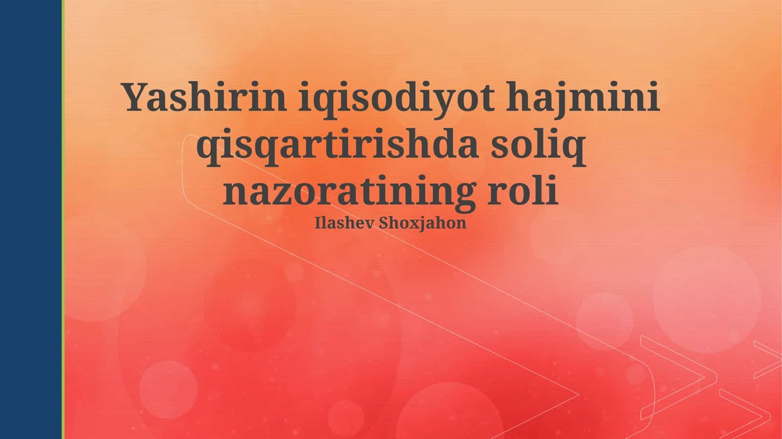 Soya iqtisodiyotini qisqartirishda soliq nazoratining roli