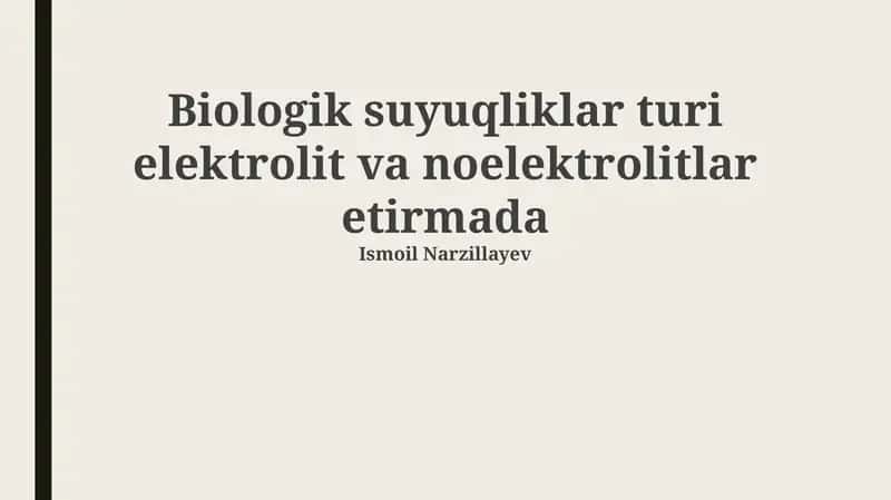 Elektrolit va noelektrolit eritmasidagi biologik suyuqliklar