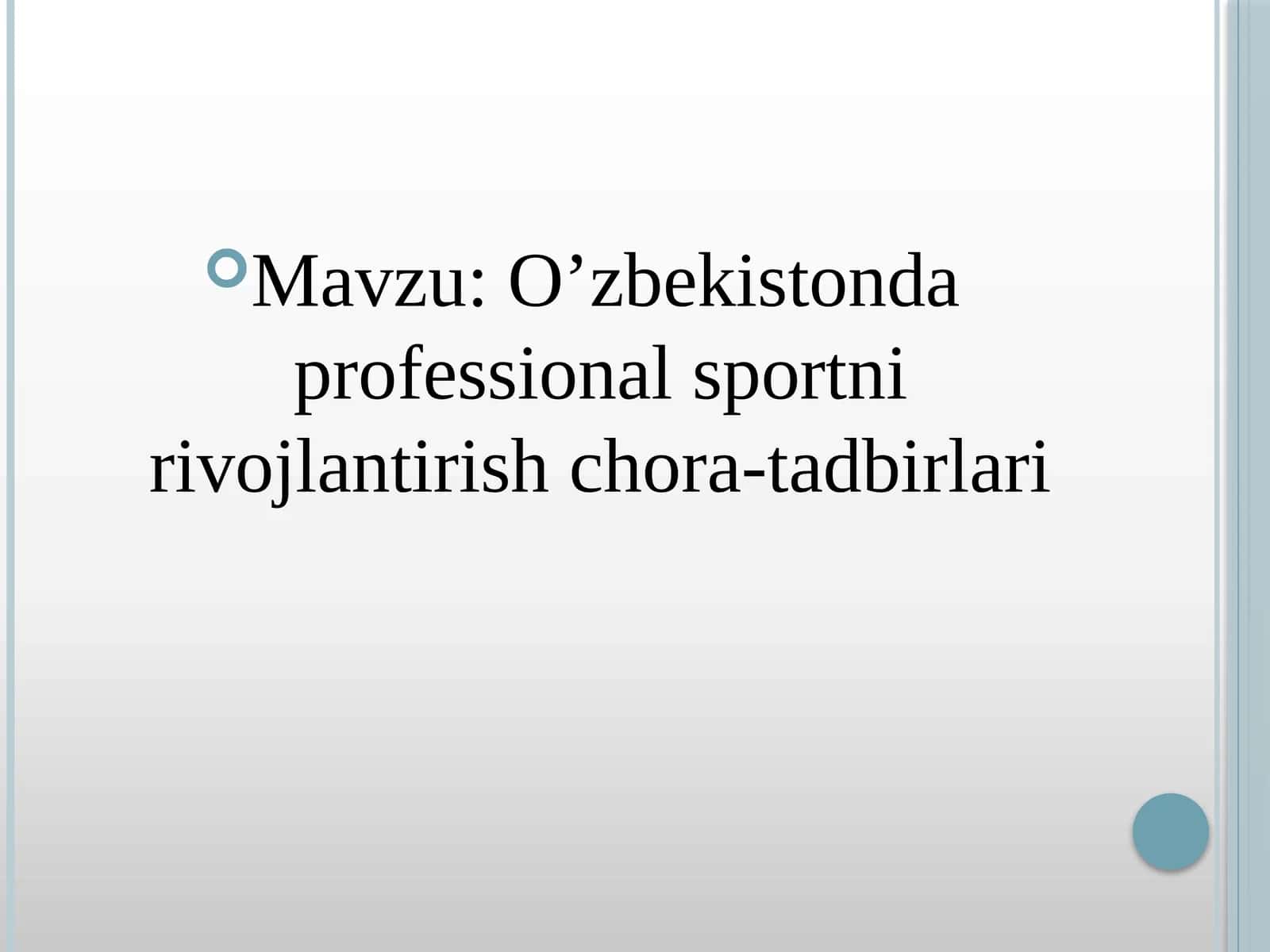 O’zbekistonda professional sportni rivojlantirish chora-tadbirlari