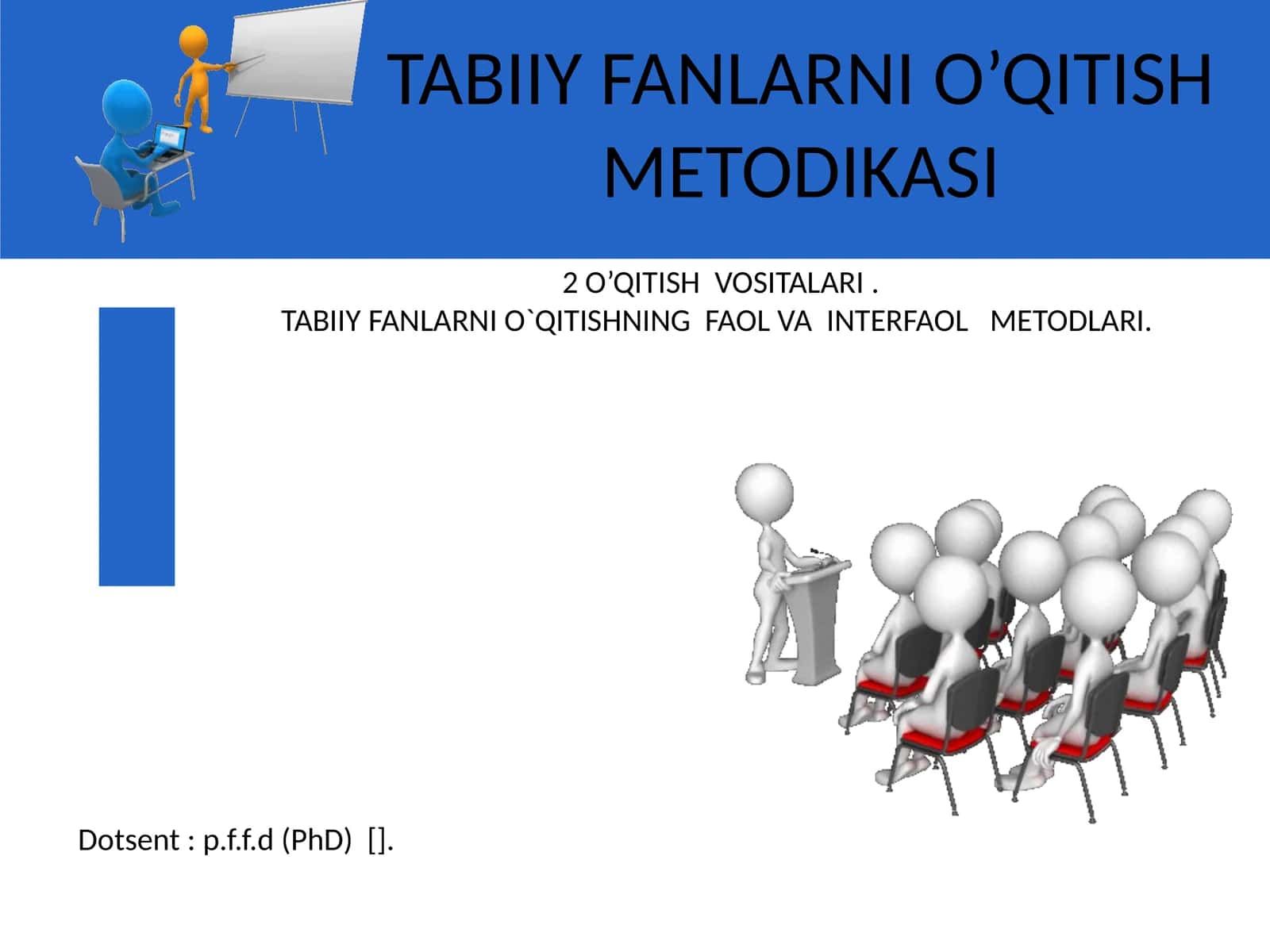 TABIIY FANLARNI O’QITISH METODIKASI