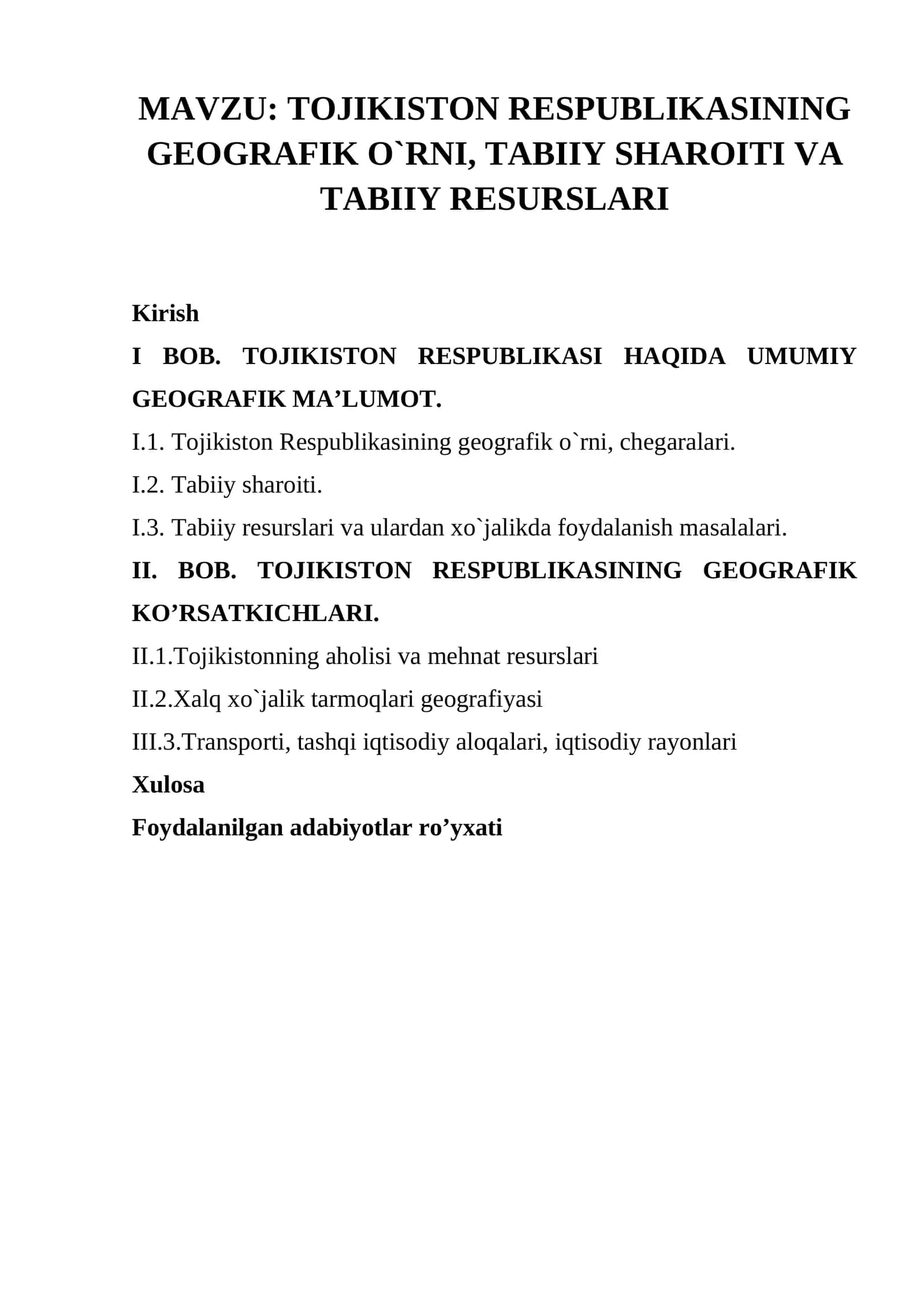 TOJIKISTON RESPUBLIKASINING GEOGRAFIK O`RNI, TABIIY SHAROITI VA TABIIY RESURSLARI