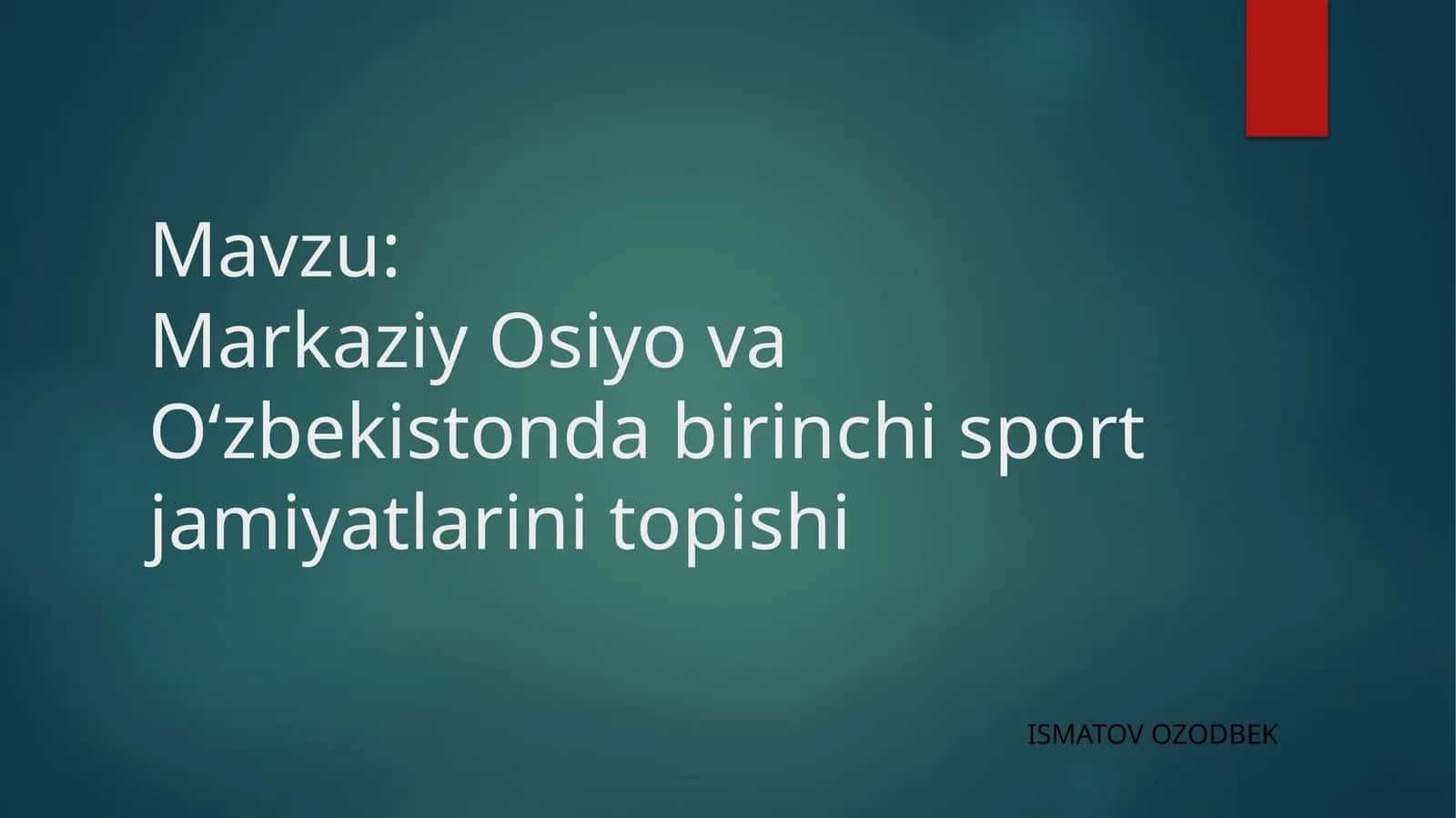 Markaziy Osiyova Oʻzbekistondabirinchisportjamiyatlarinitopishi