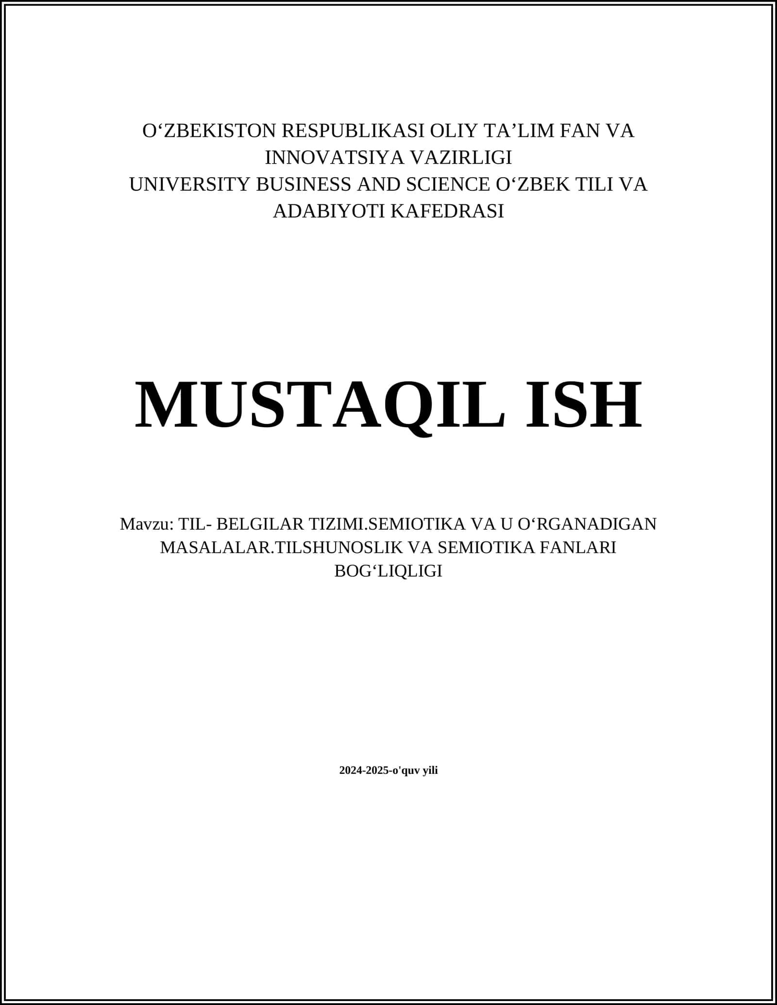 TIL- BELGILAR TIZIMI.SEMIOTIKA VA U OʻRGANADIGAN MASALALAR.TILSHUNOSLIK VA SEMIOTIKA FANLARI BOGʻLIQLIGI