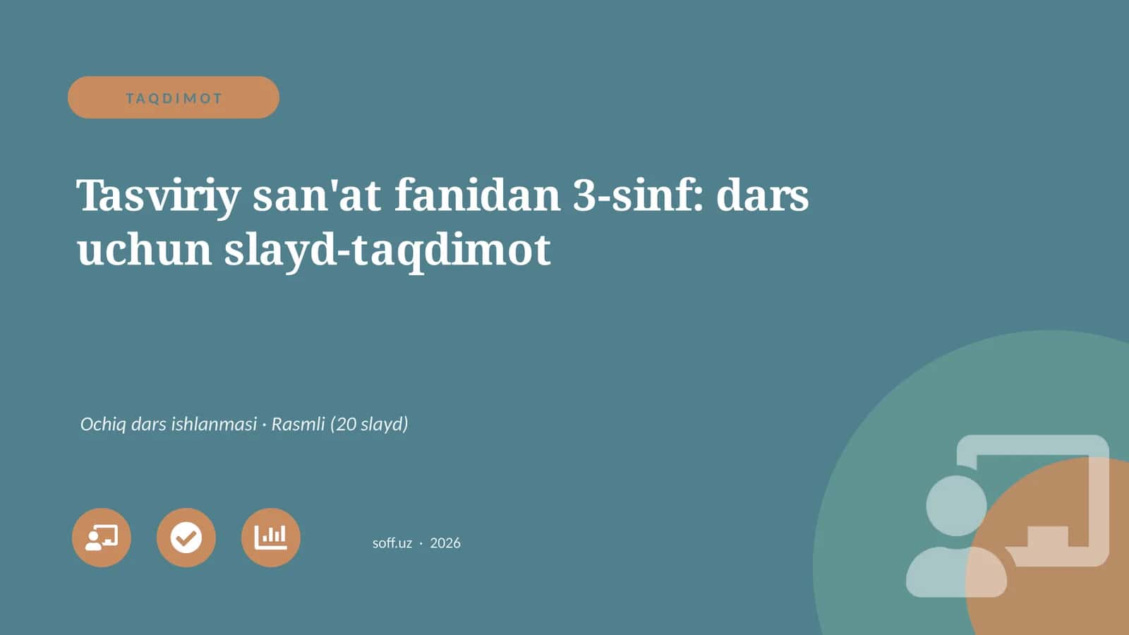 Tasviriy san'at fanidan 3-sinf: dars uchun slayd-taqdimot
