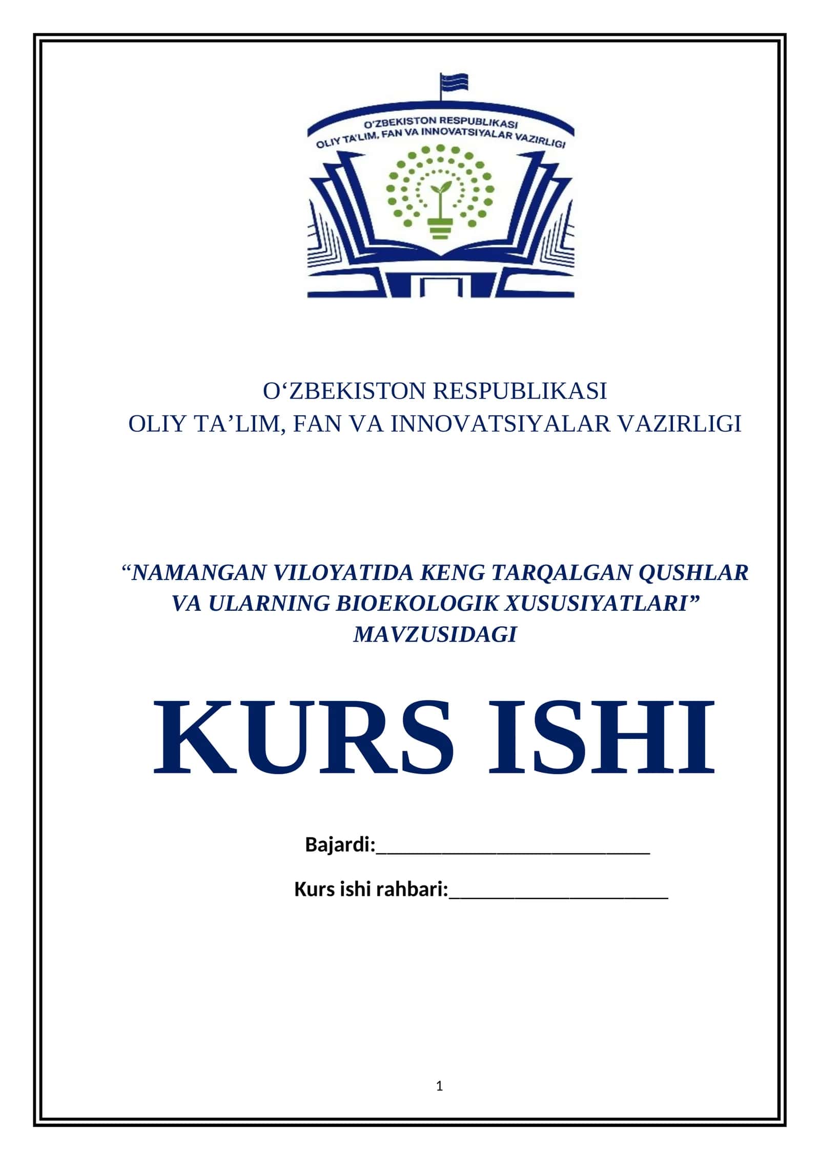 “NAMANGAN VILOYATIDA KENG TARQALGAN QUSHLAR VA ULARNING BIOEKOLOGIK XUSUSIYATLARI” MAVZUSIDAGI KURS ISHI